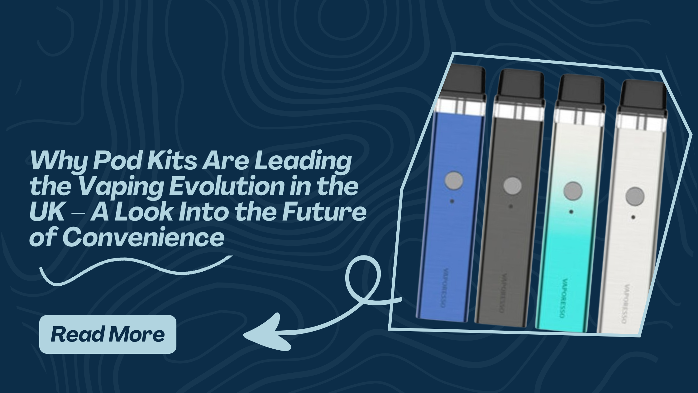 Why Pod Kits Are Leading the Vaping Evolution in the UK – A Look Into the Future of Convenience