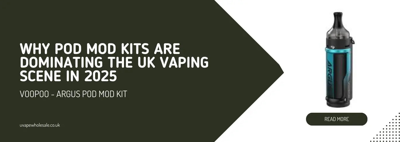 Why Pod Mod Kits Are Dominating the UK Vaping Scene in 2025