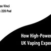 How High-Power Vape Kits Are Redefining the UK Vaping Experience in 2025 - U Vape Wholesale