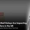Royal Mail Delays Impact UK Vape Retailers Supply - U Vape Wholesale
