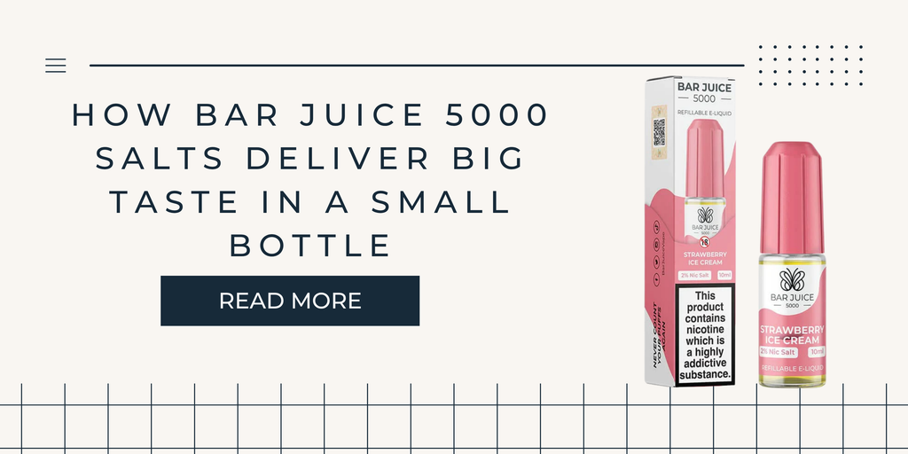 How Bar Juice 5000 Salts Deliver Big Taste in a Small Bottle
