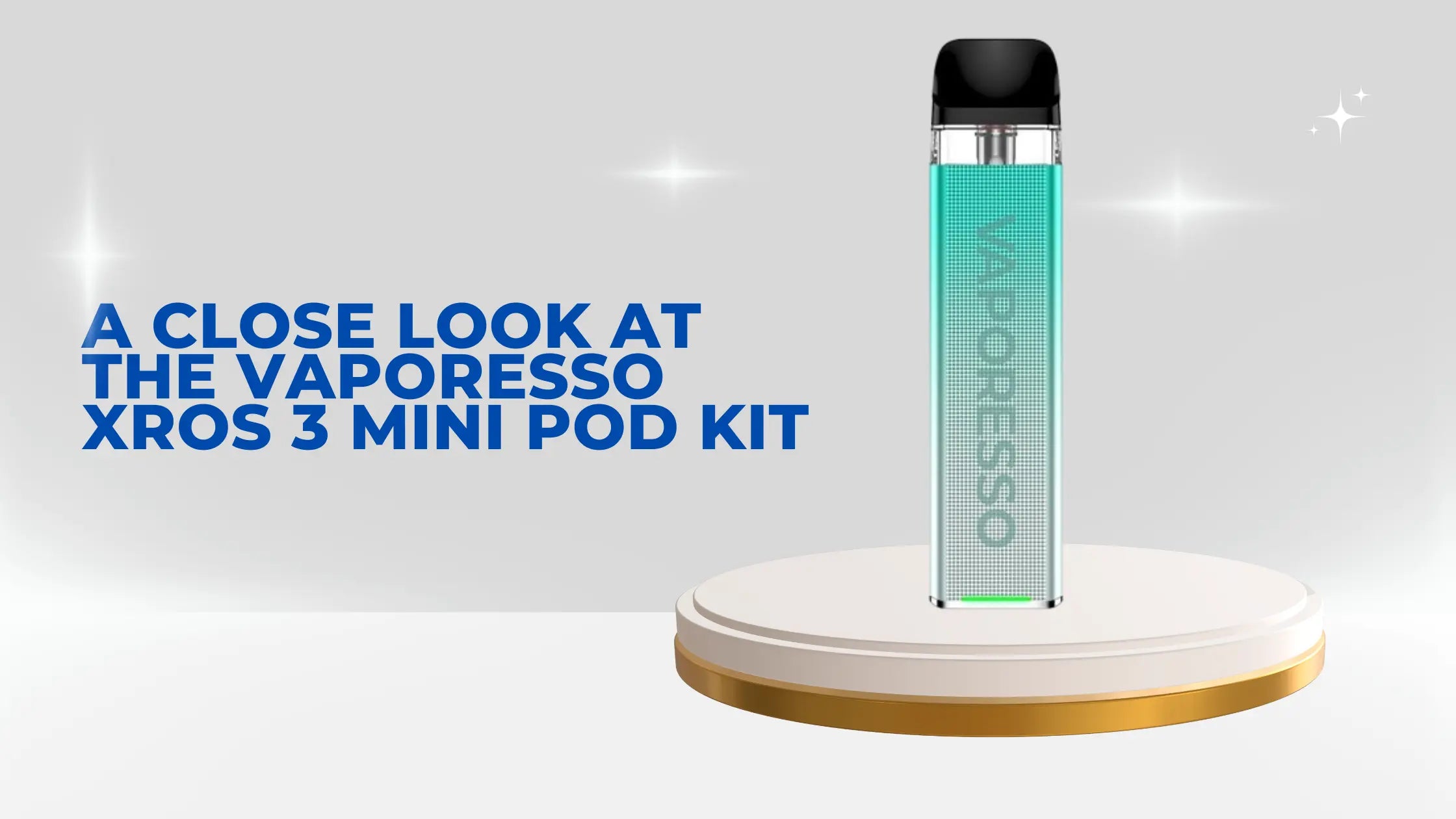 A Close Look at the Vaporesso Xros 3 Mini Pod Kit