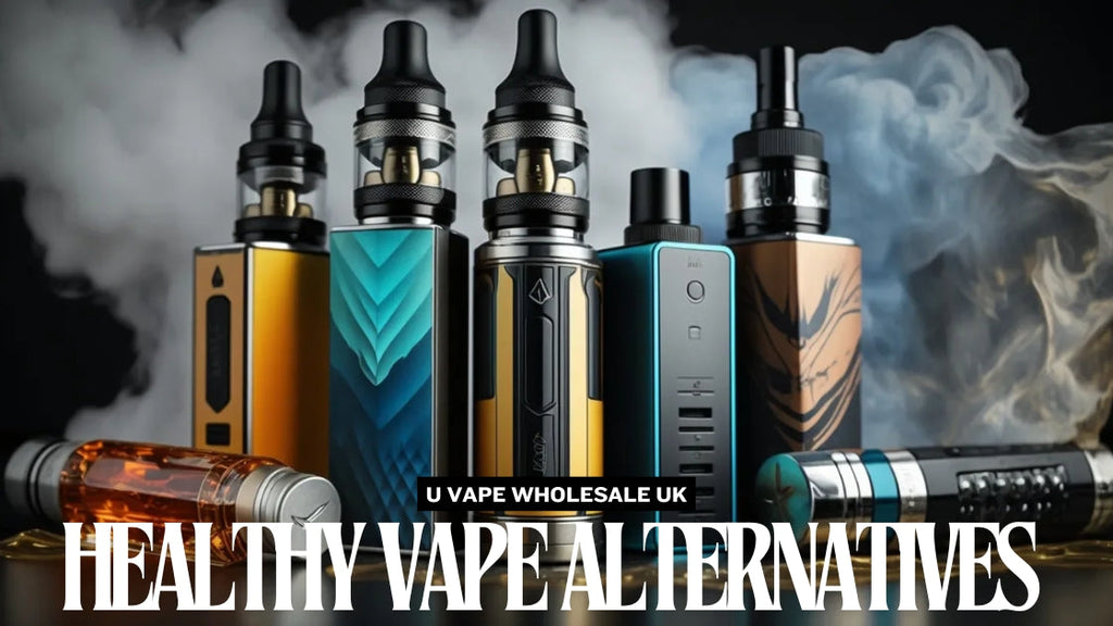 The Complete UK Guide to Healthy Vape Alternatives