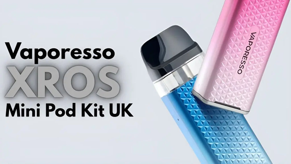 Buy Vaporesso XROS Mini Pod Kit UK – Best Price Online