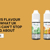 The 2025 Flavour Trend: What UK Vapers Can’t Stop Talking About - U Vape Wholesale