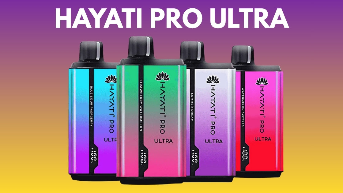 Hayati Pro Ultra: The Ultimate 2025 Guide for UK Vapers & Retailers