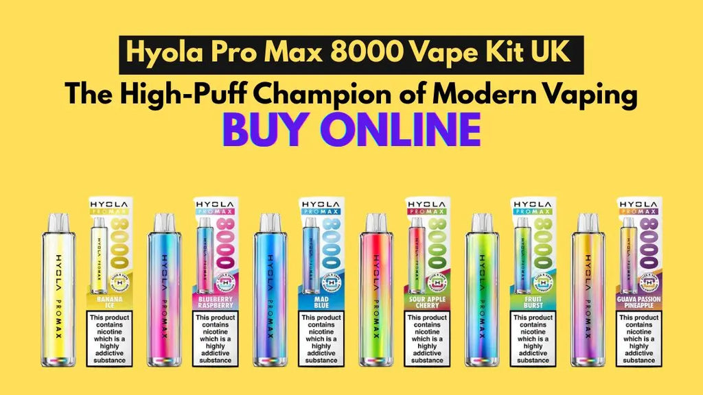 Hyola Pro Max 8000 Vape Kit UK – The High-Puff Champion of Modern Vaping