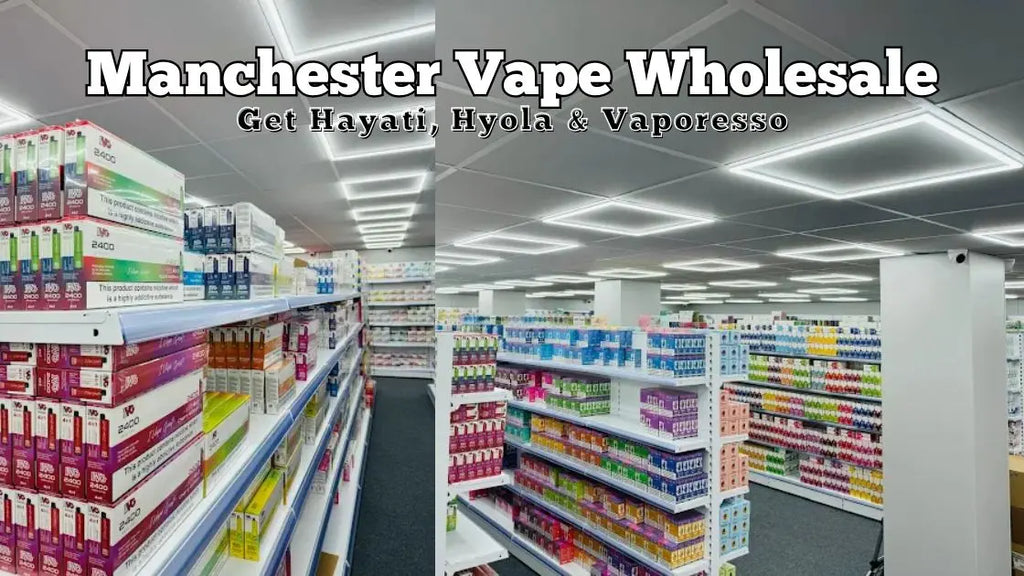 Manchester Vape Wholesale – Get Hayati, Hyola & Vaporesso
