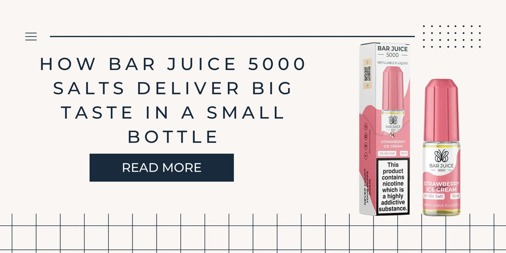 How Bar Juice 5000 Salts Deliver Big Taste in a Small Bottle