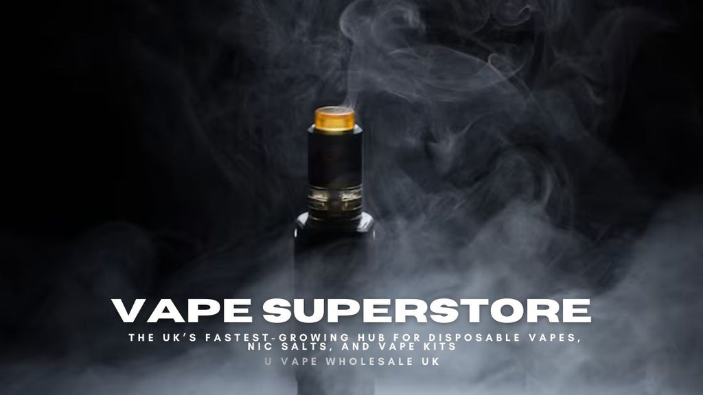 Vape SuperStore – The UK’s Fastest-Growing Hub for Disposable Vapes, Nic Salts, and Vape Kits